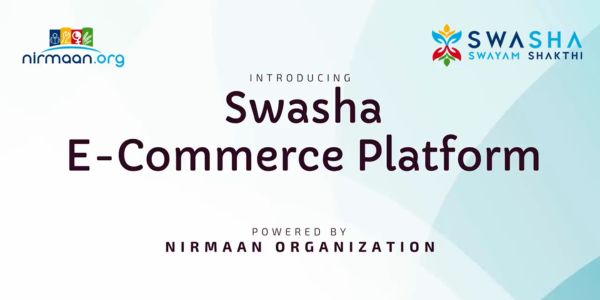 Nirmaan Organization Launches “Swasha E-commerce platform”: Empowering Artisans through Technology